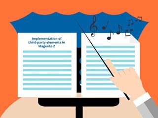 Magento 2 Guide How to Make Third-party Elements Implementation 5 Times Easier